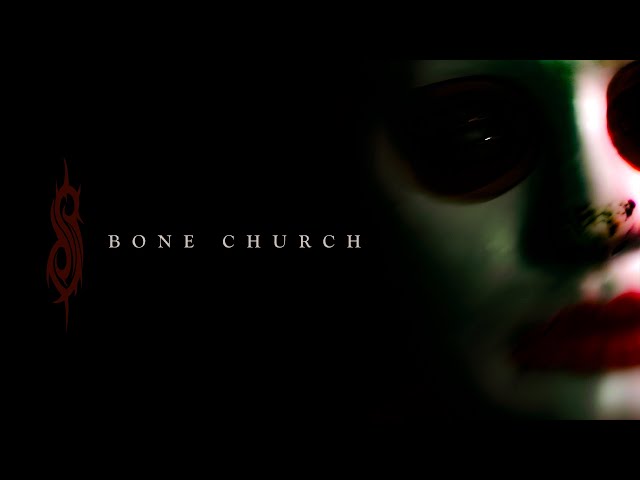 SLIPKNOT - Bone church