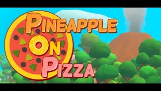 Pineapple on Pizza OST - 1 The floor is lava