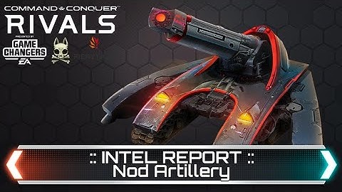 Nod Artillery - Intel Report | Command & Conquer Rivals