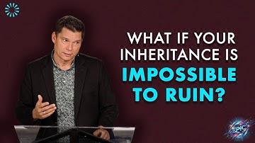 What If Your Inheritance Is Impossible to Ruin? | Andrew Farley