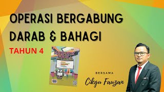 Operasi Bergabung Darab & Bahagi Tahun 4