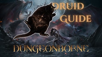 Druid Guide for Dungeonborne