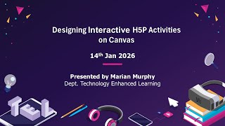 Designing H5P Activities in Canvas.