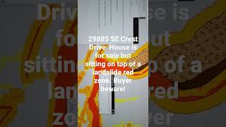 29085 S.E. Crest Dr, Eagle Creek, Or 97022 is sitting on a LANDSLIDE RED ZONE!