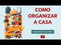 Como Organizar a Casa - Mentoria [ Pra Vida Melhorar ]