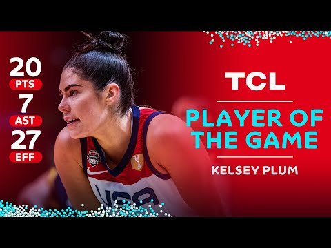 Kelsey PLUM 🇺🇸 | 20 PTS | 7 AST | 27 EFF | TCL Player of the Game vs. BIH
