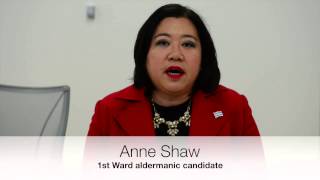 Anne Shaw, 1st Ward aldermanic candidate