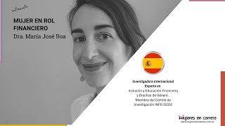 Mujer en Rol Financiero: María José Roa (España)