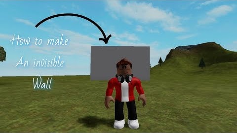 How to make an invisible wall into Roblox studio Tutorial