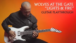 Wolves At The Gate - Lights & Fire (Guitar Playthrough)