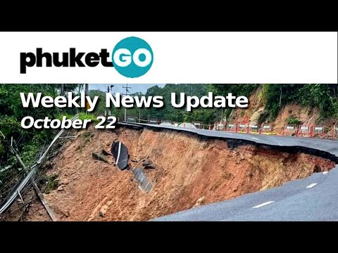 Phuket Weekly News Update - October 22