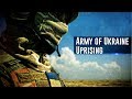 Army of Ukraine  : Uprising • Армія України : Повстання