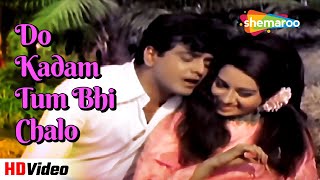Do Kadam Tum Bhi Chalo दो कदम तुम भी चलो | Ek Hasina Do Diwane (1972) |  Jeetendra & Babita Hits