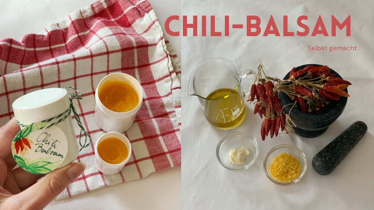 Chili-Salbe selber machen | wärmender Balsam gegen Verspannungen und ...