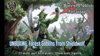 Unboxing the Forest Goblins from Sheildwolf.