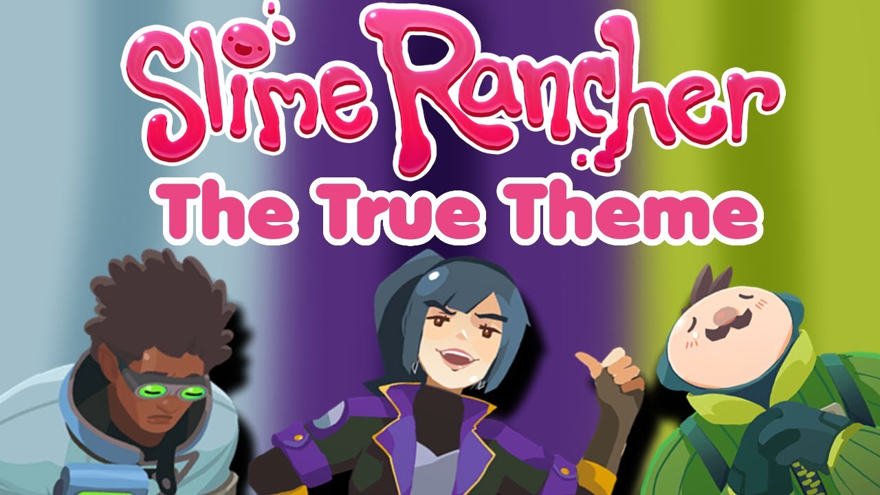 Slime Rancher: The True Theme - Kurffy