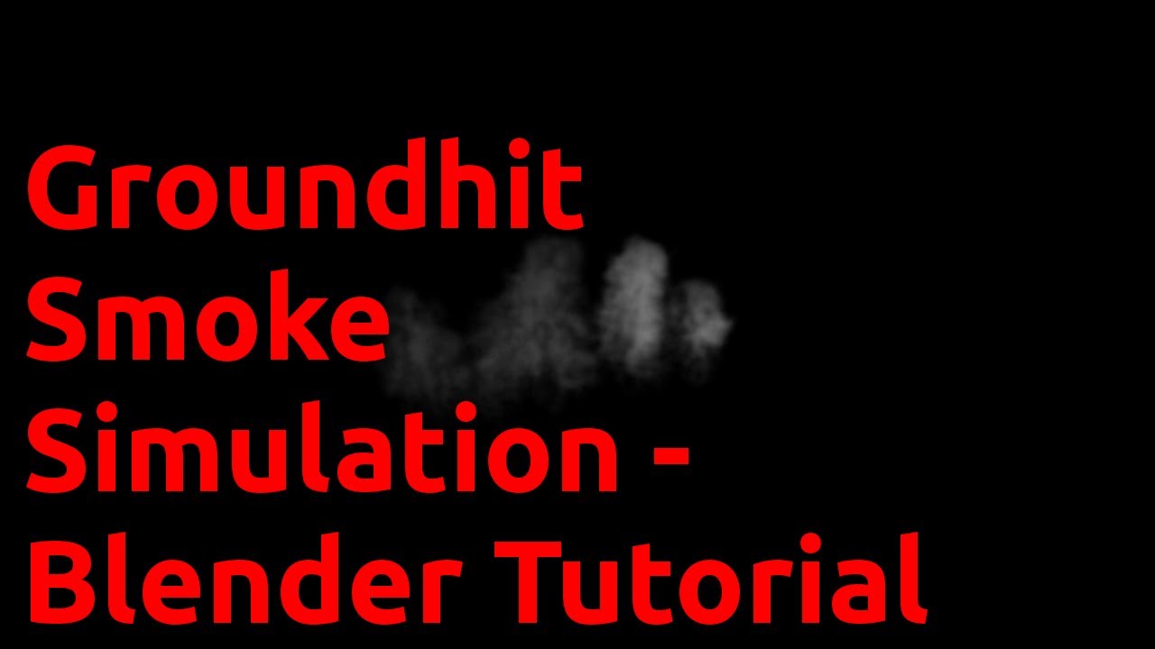 Groundhit Smoke Simulation - Blender Tutorial - YouTube