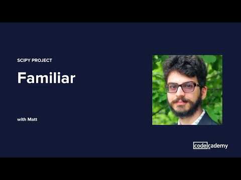 Scipy Project: Familiar - Scipy Project: Familiar
