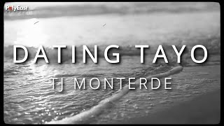 TJ Monterde - Dating Tayo -