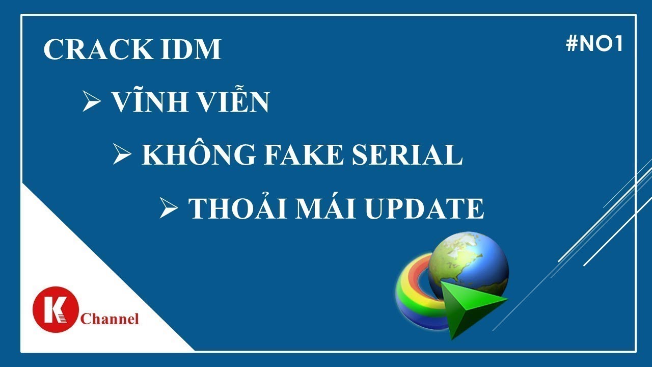 [Phần mềm \u0026 Thủ thuật] Crack IDM vĩnh viễn 2019, không lỗi Fake serial, thoải mái update