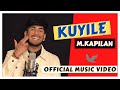 Mkapilan  kuyile official music  4k