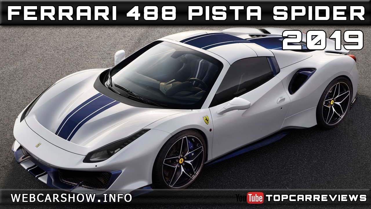 2019 Ferrari 488 Pista Spider Review Rendered Price Specs Release Date