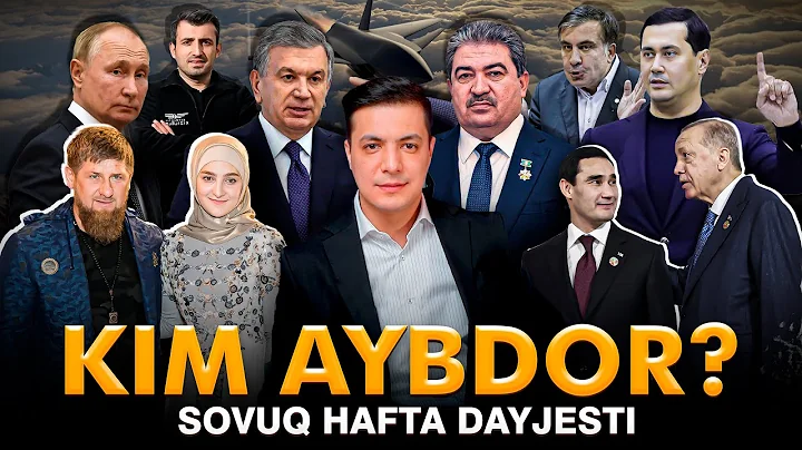 KIM AYBDOR? SOVUQ HAFTA DAYJESTI