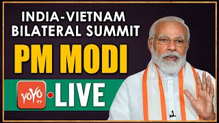 PM Modi Live | PM Modi & PM Nguyen Xuan Phuc Hold India-Vietnam Virtual Bilateral Summit Live|YOYOTV