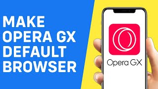 How to Make Opera GX Default Browser - Quick And Easy