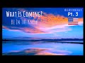 June 2020 USA~What Is Coming?