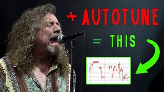 I AutoTuned Robert Plant (Led Zeppelin)