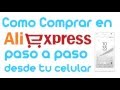 Como Comprar en Aliexpress paso a paso  desde tu celular y Desempaquetado