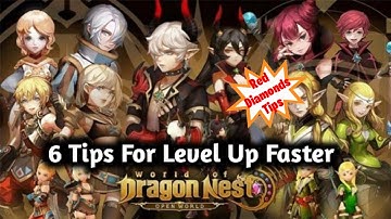 6 Tips For Level Up Faster - World of Dragon Nest