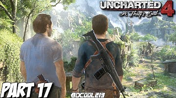 Uncharted 4 Gameplay Walkthrough Part 17 Join Me In Paradise - PS4 Let