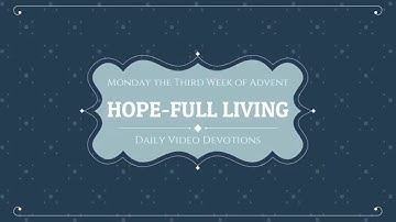 2020 TLC&S Everyone - Monday the Third Week of Advent