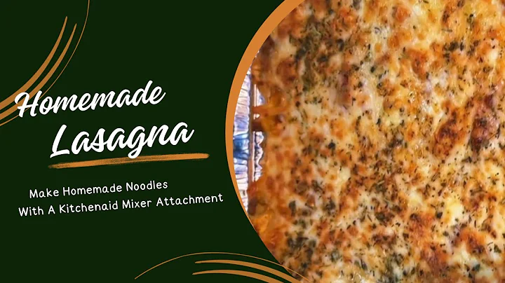 Level Up Your Pasta Game with Homemade Lasagna Noodles | Cook With Me| Kitchen Aid Pasta Attachment