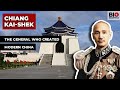 Chiang Kai-Shek: The General who Created Modern China