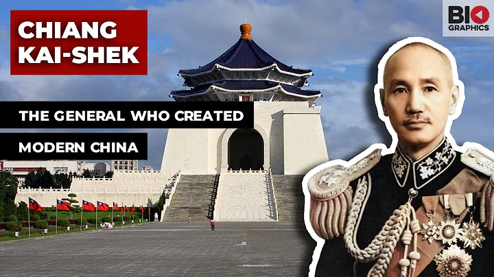 Chiang Kai-Shek: The General who Created Modern Ch...