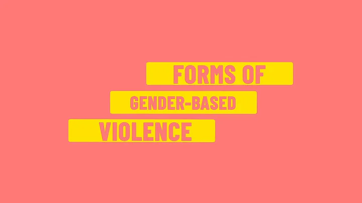 GBV - Forms of Gender Based Violence