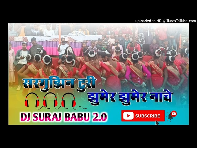 sargujhin Turi jhumer jhumer nache DJ Suraj Babu kandrai Mp2 Style Mix 2024 SB music ambikapur class=