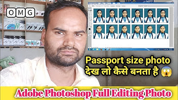 पासपोर्ट साइज़ फोटो कैसे बनाएं  | Adobe Photoshop me Photo Editing for passport size | Full Editing 