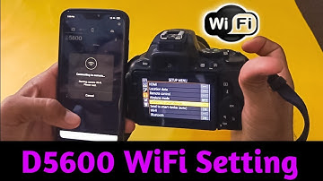Nikon d5600 bluetooth photo transfer | Nikon d5600 wifi photo transfer | wifi | camera settings