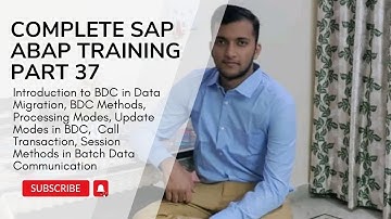 37. Introduction to BDC in Data Migration, BDC Methods, Call Transaction, Session Methods