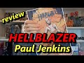 Un comics a lire absolument  paul jenkins prsente hellblazer review