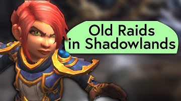 Running Old Raids on the Shadowlands Alpha
