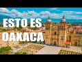 LUGARES A VISITAR EN  OAXACA 2020