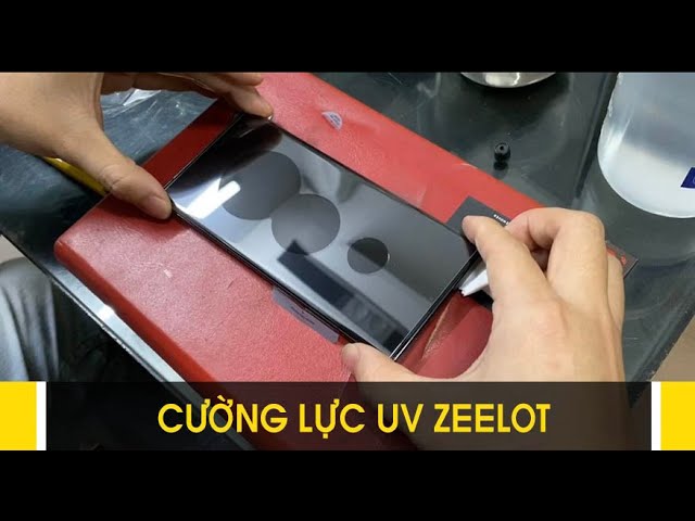 Hướng dẫn dán cường lực UV Note 20 Ultra / Note 10 Plus / S20 Ultra Zeelot, dùng được vân tay