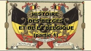 Histoire des Belges et de la Belgique (partie 1)