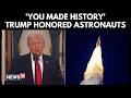 Donald Trump Honours NASA Astronauts After Historic Moon Mission | Artemis Crew Celebrated | N18G