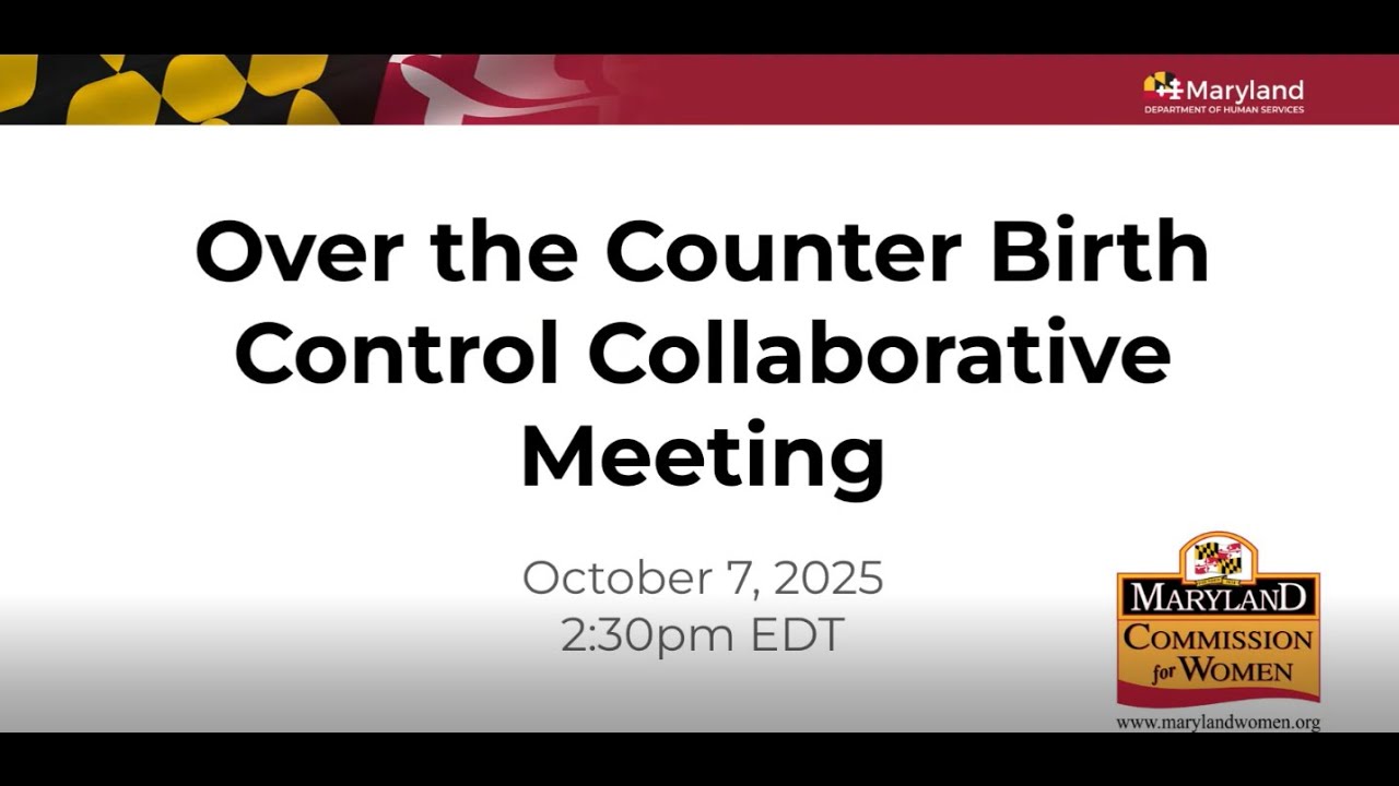 Over the Counter Birth Control Collaborative Meeting 10/7/2025